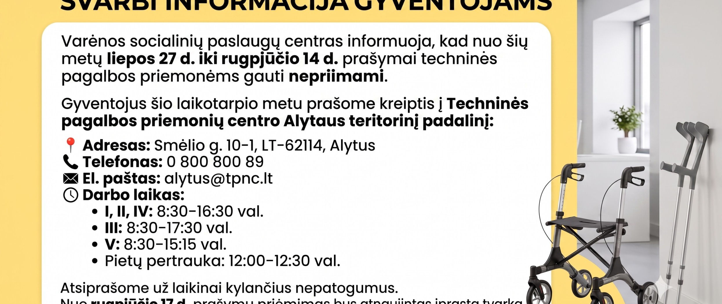Informacija dėl techninės pagalbos priemonių išdavimo